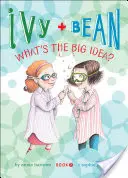 Ivy + Bean ¿Cuál es la gran idea? - Ivy + Bean What's the Big Idea