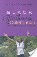 Celebración de la feminidad negra: hacia una pedagogía feminista del hip-hop - Black Girlhood Celebration; Toward a Hip-Hop Feminist Pedagogy