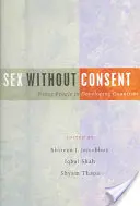 Sexo sin consentimiento - Sex Without Consent
