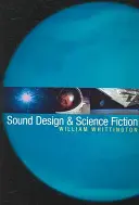Diseño de Sonido y Ciencia Ficción - Sound Design & Science Fiction