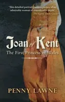 Juana de Kent: La primera princesa de Gales - Joan of Kent: The First Princess of Wales