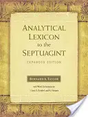 Léxico analítico de la Septuaginta: Edición ampliada - Analytical Lexicon to the Septuagint: Expanded Edition