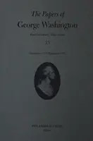 Los papeles de George Washington, 13: diciembre 1777-febrero 1778 - The Papers of George Washington, 13: December 1777-February 1778