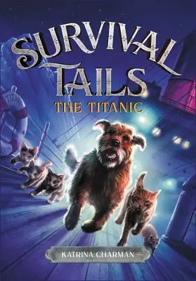 Las Colas de Supervivencia El Titanic - The Survival Tails: The Titanic