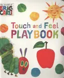 La oruga muy hambrienta: Libro de Tocar y Sentir - Very Hungry Caterpillar: Touch and Feel Playbook