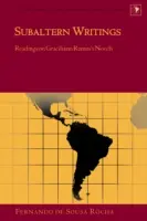 Escritos subalternos; lecturas sobre las novelas de Graciliano Ramos - Subaltern Writings; Readings on Graciliano Ramos's Novels