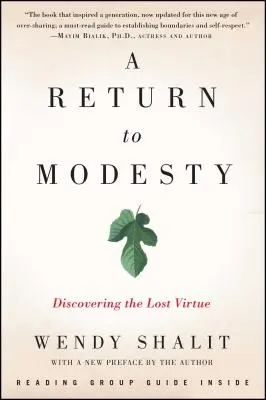 El retorno a la modestia: Descubrir la virtud perdida - A Return to Modesty: Discovering the Lost Virtue