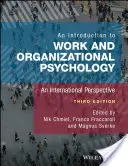 Introducción a la psicología del trabajo y de las organizaciones: Una perspectiva internacional - An Introduction to Work and Organizational Psychology: An International Perspective