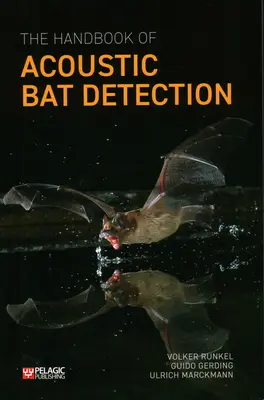 Manual de detección acústica de murciélagos - The Handbook of Acoustic Bat Detection