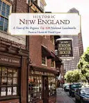 Nueva Inglaterra histórica: Un recorrido por los 100 monumentos nacionales más importantes de la región - Historic New England: A Tour of the Region's Top 100 National Landmarks