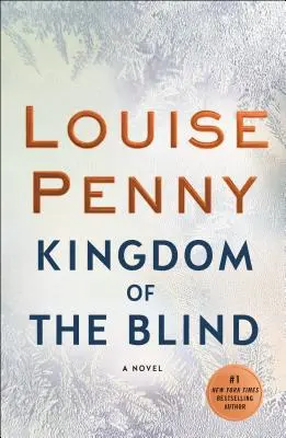 El reino de los ciegos: Una novela del inspector jefe Gamache - Kingdom of the Blind: A Chief Inspector Gamache Novel