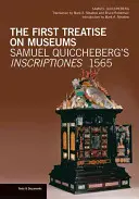 El primer tratado sobre museos: Inscriptiones de Samuel Quiccheberg, 1565 - The First Treatise on Museums: Samuel Quiccheberg's Inscriptiones, 1565