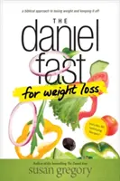 El ayuno de Daniel para adelgazar - The Daniel Fast for Weight Loss