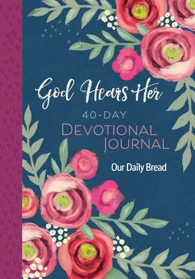 Dios la escucha Diario devocional de 40 días - God Hears Her 40-Day Devotional Journal