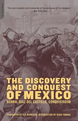 Descubrimiento y conquista de México 1517-1521 - The Discovery and Conquest of Mexico 1517-1521