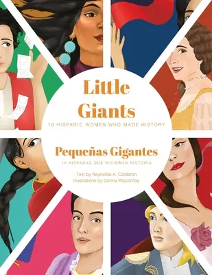 Pequeñas gigantes: 10 mujeres hispanas que hicieron historia - Little Giants: 10 Hispanic Women Who Made History