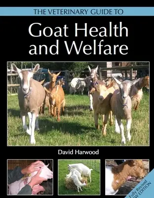 La guía veterinaria de la salud y el bienestar del ganado caprino - The Veterinary Guide to Goat Health and Welfare