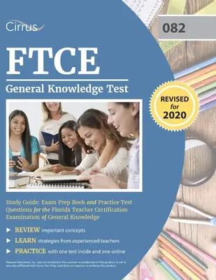 Guía de estudio del examen FTCE de conocimientos generales: Exam Prep Book and Practice Test Questions for the Florida Teacher Certification Examination of General Knowl - FTCE General Knowledge Test Study Guide: Exam Prep Book and Practice Test Questions for the Florida Teacher Certification Examination of General Knowl