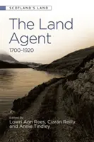 El agente de la propiedad: 1700 - 1920 - The Land Agent: 1700 - 1920