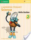 Cambridge Primary Science Skills Builder 2