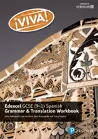 ¡Viva! Edexcel GCSE Spanish Grammar and Translation Workbook - Viva! Edexcel GCSE Spanish Grammar and Translation Workbook