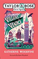 Villanos en Venecia (Taylor y Rose, agentes secretos 3) - Villains in Venice (Taylor and Rose Secret Agents 3)