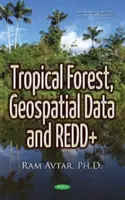 Bosques tropicales, datos geoespaciales y REDD+ - Tropical Forest, Geospatial Data & REDD+