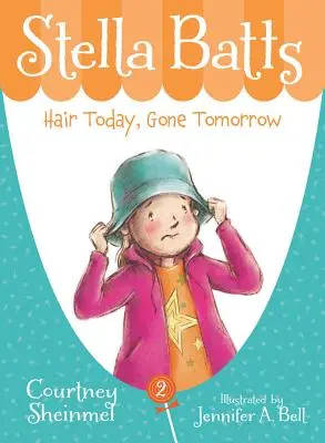 Stella Batts Pelo hoy, mañana se habrá ido - Stella Batts Hair Today, Gone Tomorrow