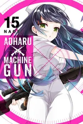 Aoharu X Machinegun, Tomo 15 - Aoharu X Machinegun, Vol. 15