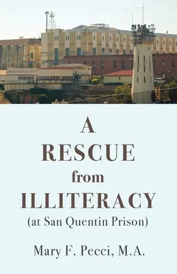 Un rescate del analfabetismo: (en la prisión de San Quintín) - A Rescue from Illiteracy: (at San Quentin Prison)