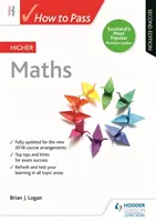 Cómo Aprobar Matemáticas Superiores, Segunda Edición - How to Pass Higher Maths, Second Edition