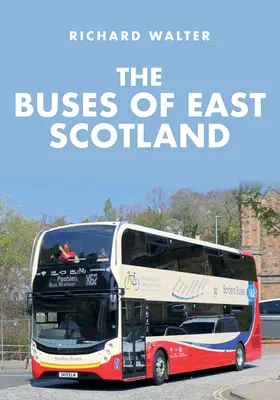 Los autobuses del este de Escocia - The Buses of East Scotland