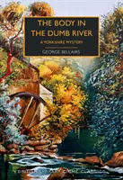 Cuerpo en el río Dumb - Un misterio de Yorkshire - Body in the Dumb River - A Yorkshire Mystery