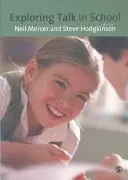 Exploring Talk in Schools: Inspirado en la obra de Douglas Barnes - Exploring Talk in Schools: Inspired by the Work of Douglas Barnes