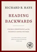 Leer al revés: Cristología figural y el cuádruple testimonio evangélico - Reading Backwards: Figural Christology and the Fourfold Gospel Witness