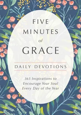 Cinco minutos de gracia: Devociones diarias - Five Minutes of Grace: Daily Devotions