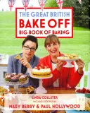 Great British Bake Off: El gran libro de la repostería - Great British Bake Off: Big Book of Baking