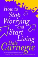 How To Stop Worrying And Start Living / Cómo dejar de preocuparse y empezar a vivir - How To Stop Worrying And Start Living