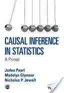 Inferencia causal en estadística: A Primer - Causal Inference in Statistics: A Primer