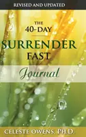 Diario de los 40 días de ayuno de rendición - The 40-Day Surrender Fast Journal