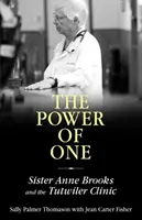 El poder de uno: la hermana Anne Brooks y la Clínica Tutwiler - Power of One: Sister Anne Brooks and the Tutwiler Clinic