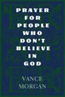 Oración para los que no creen en Dios - Prayer for People Who Don't Believe in God