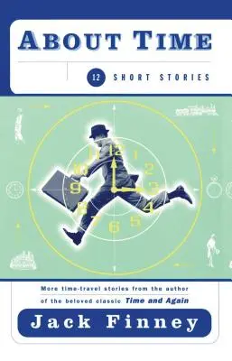 Sobre el tiempo: 12 relatos cortos - About Time: 12 Short Stories