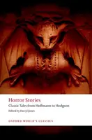 Historias de terror: Cuentos clásicos de Hoffmann a Hodgson - Horror Stories: Classic Tales from Hoffmann to Hodgson