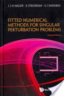 Métodos Numéricos Ajustados para Problemas de Perturbaciones Singulares: Estimaciones de error en la norma máxima para problemas lineales en una y dos dimensiones (Revise - Fitted Numerical Methods for Singular Perturbation Problems: Error Estimates in the Maximum Norm for Linear Problems in One and Two Dimensions (Revise