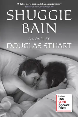 Shuggie Bain: Una novela (ganadora del Premio Booker) - Shuggie Bain: A Novel (Booker Prize Winner)