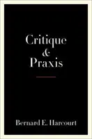 Crítica y práctica - Critique and Praxis