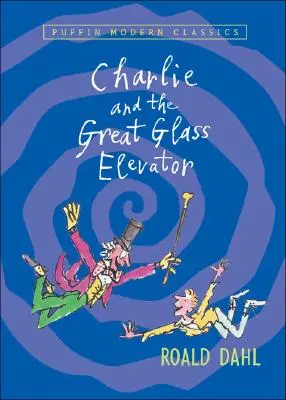 Charlie y el gran ascensor de cristal - Charlie and the Great Glass Elevator