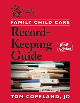 Family Child Care Record-Keeping Guide, Novena Edición - Family Child Care Record-Keeping Guide, Ninth Edition