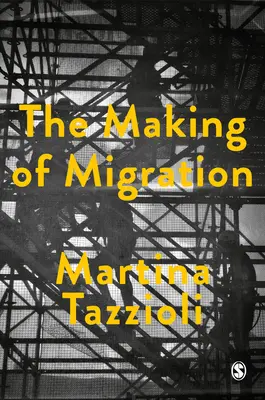 La fabricación de la migración: La biopolítica de la movilidad en las fronteras europeas - The Making of Migration: The Biopolitics of Mobility at Europe's Borders